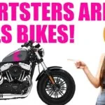 Harley Sportsters are GIRLS Bikes!