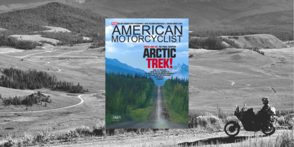 Aventura y legado en la edición de abril de American Motorcyclist 4 La edición de abril de American Motorcyclist ofrece aventura, legado y la lucha por conducir